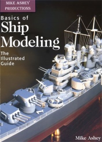 Basics of ship modeling an illustrated guide free PDF book by Mike Ashey.